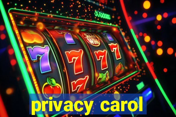 privacy carol